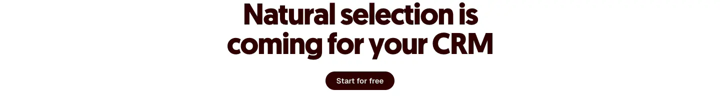 Natural selection is coming for your CRM features section from Zero
