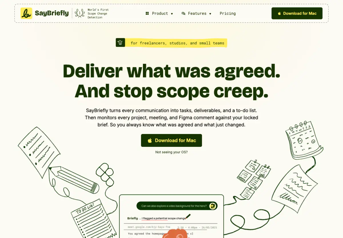 Deliver what was agreed. And stop scope creep. hero section from Saybriefly