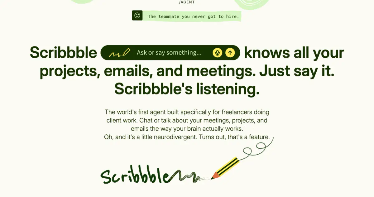 Scribbble knows all your projects, emails, and meetings. Just say it.… features section from Saybriefly