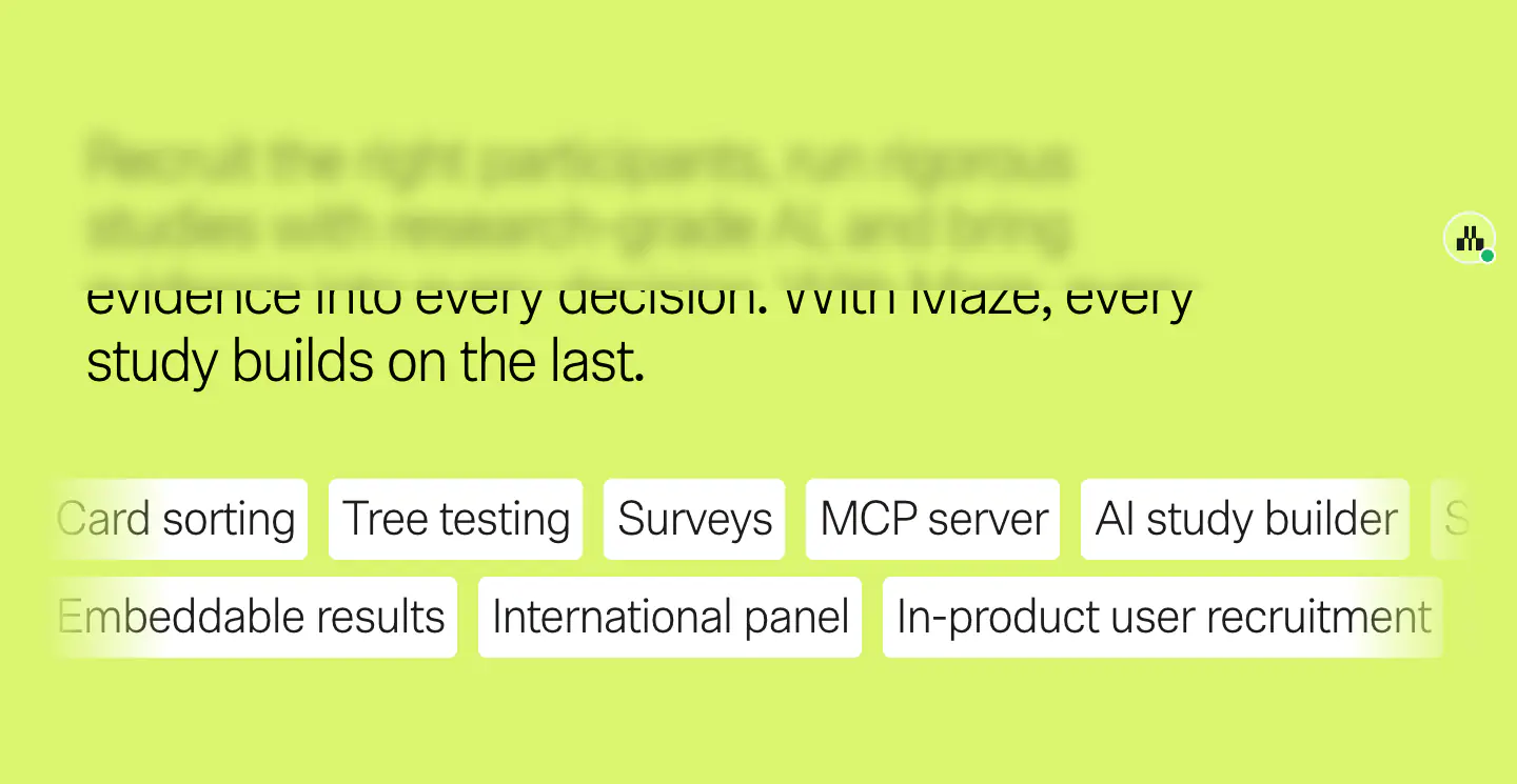 Recruit the right participants, run rigorous studies with research-grade… Features section from Maze