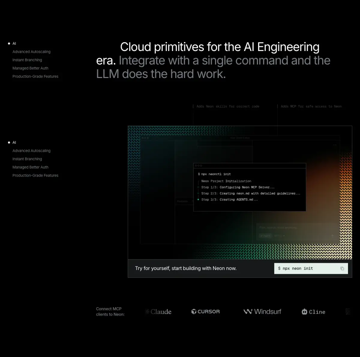 Cloud primitives for the AI Engineering era. Integrate with a single… features section from Neon