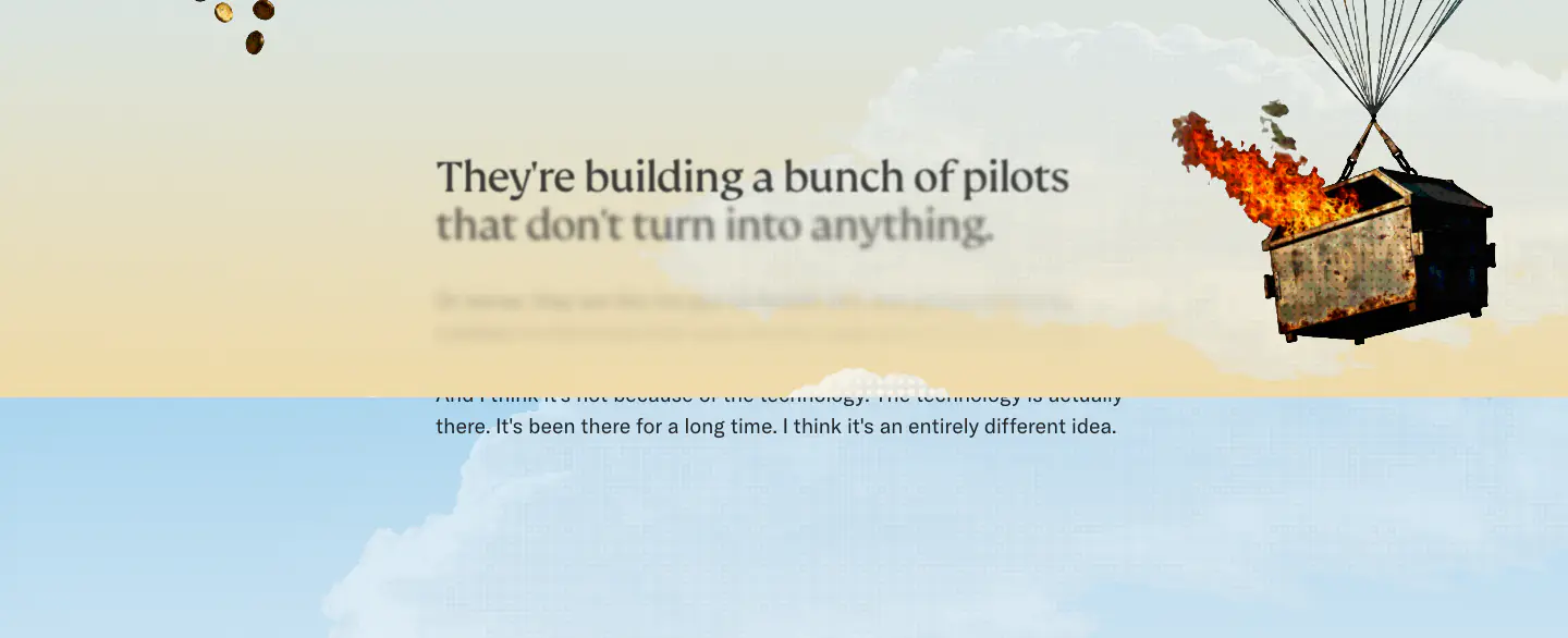They're building a bunch of pilots that don't turn into anything. features section from Applied Imagination