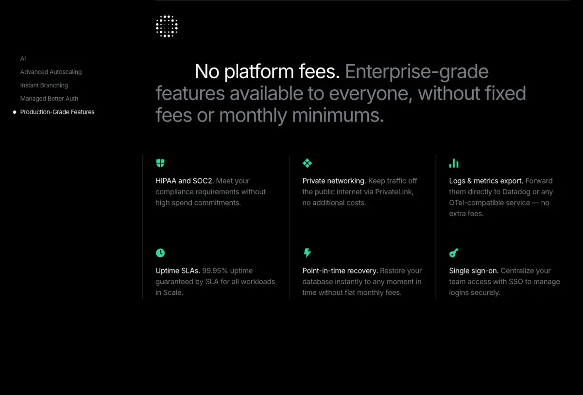 No platform fees. Enterprise-grade features available to everyone,… features section from Neon