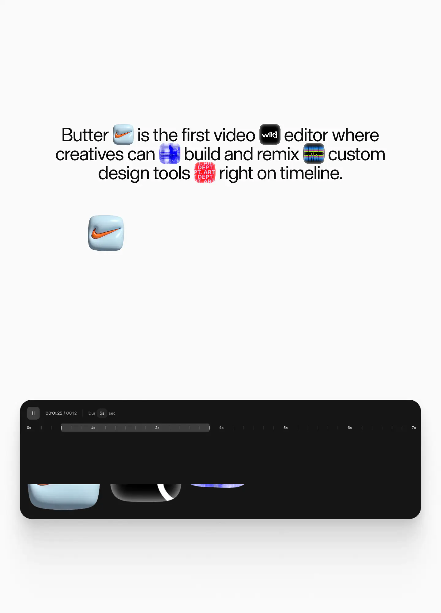 Butter is the first video editor where creatives can build and remix… Features section from Butter